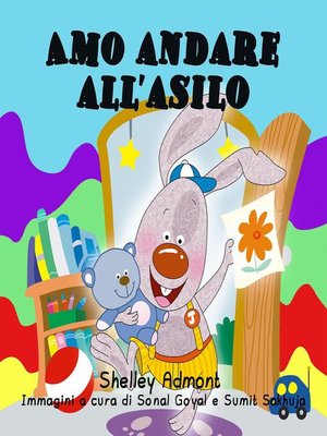cover image of Amo andare all'asilo (Italian Kids book--I Love to Go to Daycare)